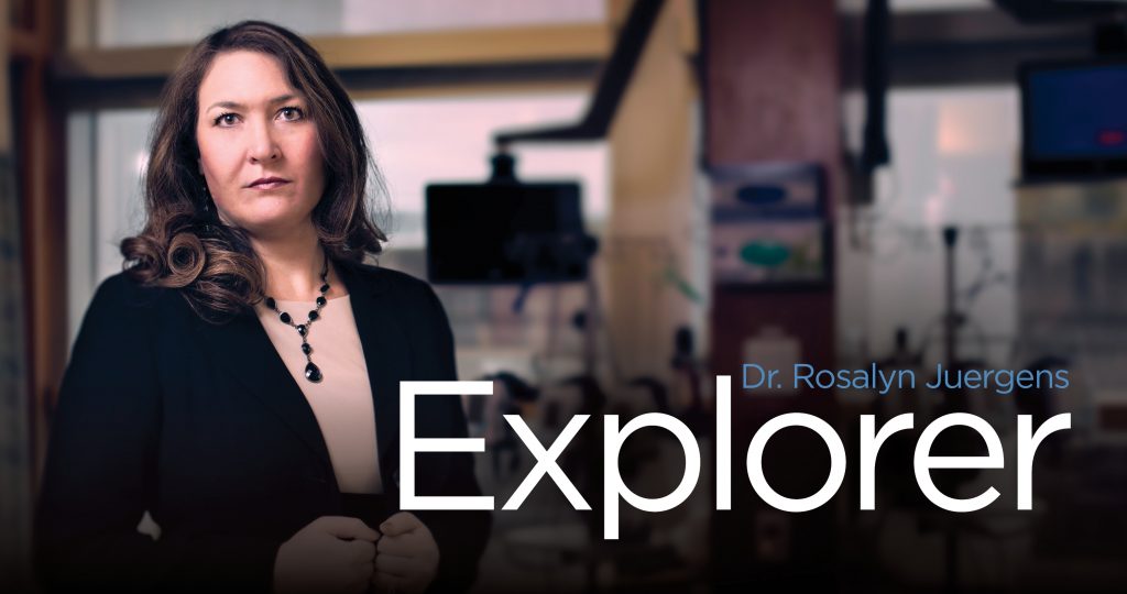 Dr. Rosalyn Juergens, Oncologist, Researcher, Explorer